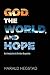 God, the World, and Hope by Harald Hegstad