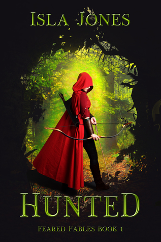 Hunted (Feared Fables, #1)