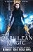 Cerulean Magic (Dragon Mage Chronicles, #2)