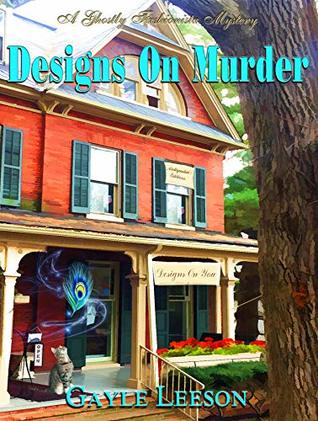 Designs On Murder (Ghostly Fashionista, #1)
