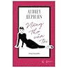 Audrey Hepburn - ...