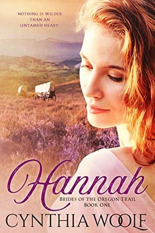 Hannah (Brides of the Oregon Trail, #1)