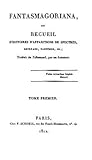 Fantasmagoriana: Recueil d'histoires, d'apparitions, de spectres, revenans, fantômes, etc.; Traduit de l'allemand, par un Amateur