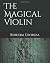 The Magical Violin by Rebecka  Georgia