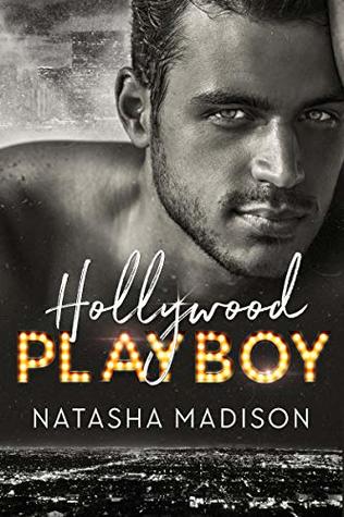 Hollywood Playboy (Hollywood Royalty, #1)