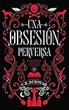Book cover for Una obsesión perversa (Villanos, #1)