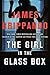 The Girl in the Glass Box (Jack Swyteck, #15) by James Grippando