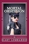 Mortal Obsession Mortal Obsession