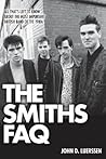 The Smiths FAQ: A...