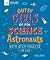 Gutsy Girls Go For Science: Astronauts: With Stem Projects for Kids
