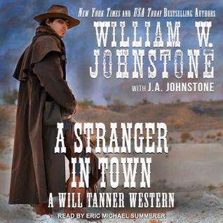 A Stranger in Town: Library Edition (Will Tanner Western)