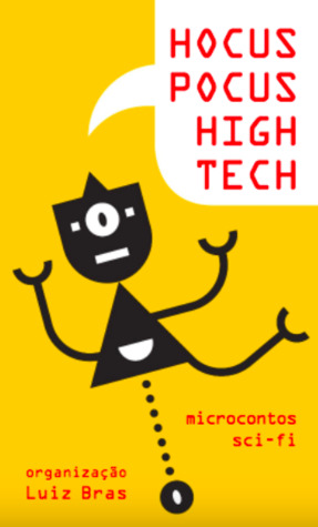 Hocus Pocus Hight Tech: microcontos sci-fi (ebook)