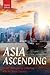 Asia Ascending: Insider Str...