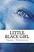 Little Black Girl (Chocolate Chick Chronicles)