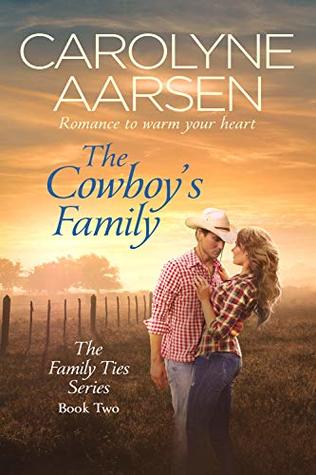 The Cowboy's Family (Family Ties, #2)