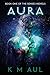 AURA (Senses Novels, #1)