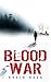 Blood War (The Bloodeaters Trilogy:)