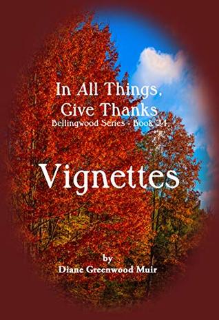 Bellingwood Book 24 Vignettes (Bellingwood Vignettes 15)