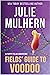 Fields' Guide to Voodoo (Po...