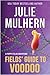 Fields' Guide to Voodoo (Poppy Fields Adventures #3)