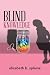 Blind Knowledge by Elizabeth B Splaine