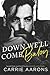 Down We'll Come, Baby by Carrie Aarons