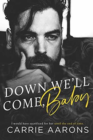 Down We'll Come, Baby (Kindle Edition)
