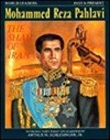 Mohammed Reza Pahlavi, Shah of Iran (World Leaders Past & Present)