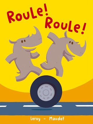 Roule roule (Board Book)