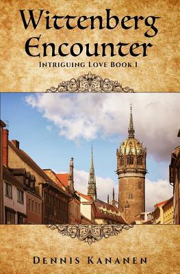 Read Wittenberg Encounter: A Messianic Love Story (INTRIGUING LOVE series)