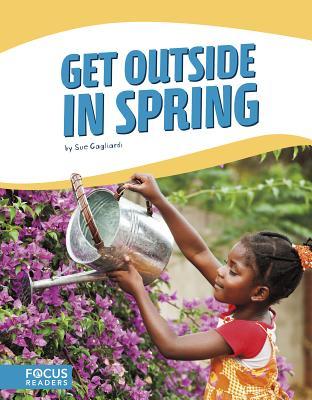 Get Outside in Spring (Get Outside (Set of 4))