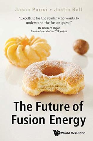 The Future Of Fusion Energy (Kindle Edition)