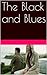 The Black and Blues by Heather Lynn
