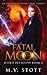 Fatal Moon (Hexed Detective, #2)