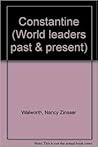 Constantine (World Leaders Past & Present)