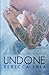 Undone (Unbreakable, #2)