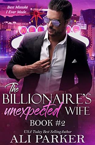 The Billionaire's Unexpected Wife: Book Two (Kindle Edition)