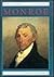 James Monroe (World Leaders Past & Present)