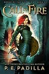 Call of Fire by P.E. Padilla