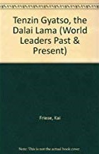 Tenzin Gyatso: The Dalai Lama (World Leaders Past & Present)