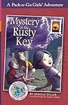 Mystery of the Rusty Key by Janelle Diller