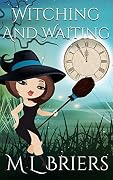 Witching and Waiting