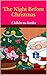 The Night Before Christmas:...