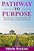 Pathway to Purpose: Beginni...