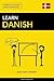 Learn Danish - Quick / Easy / Efficient: 2000 Key Vocabularies