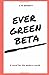 Evergreen BETA
