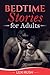 Bedtime Stories for Adults:...