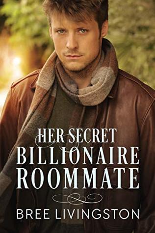 Her Secret Billionaire Roommate (Clean Billionaire Romance, #6)