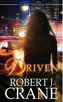 Driven Out Of The Box 20 By Robert J Crane