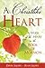 A Christlike Heart: A Study of the Heart in the Book of Mormon